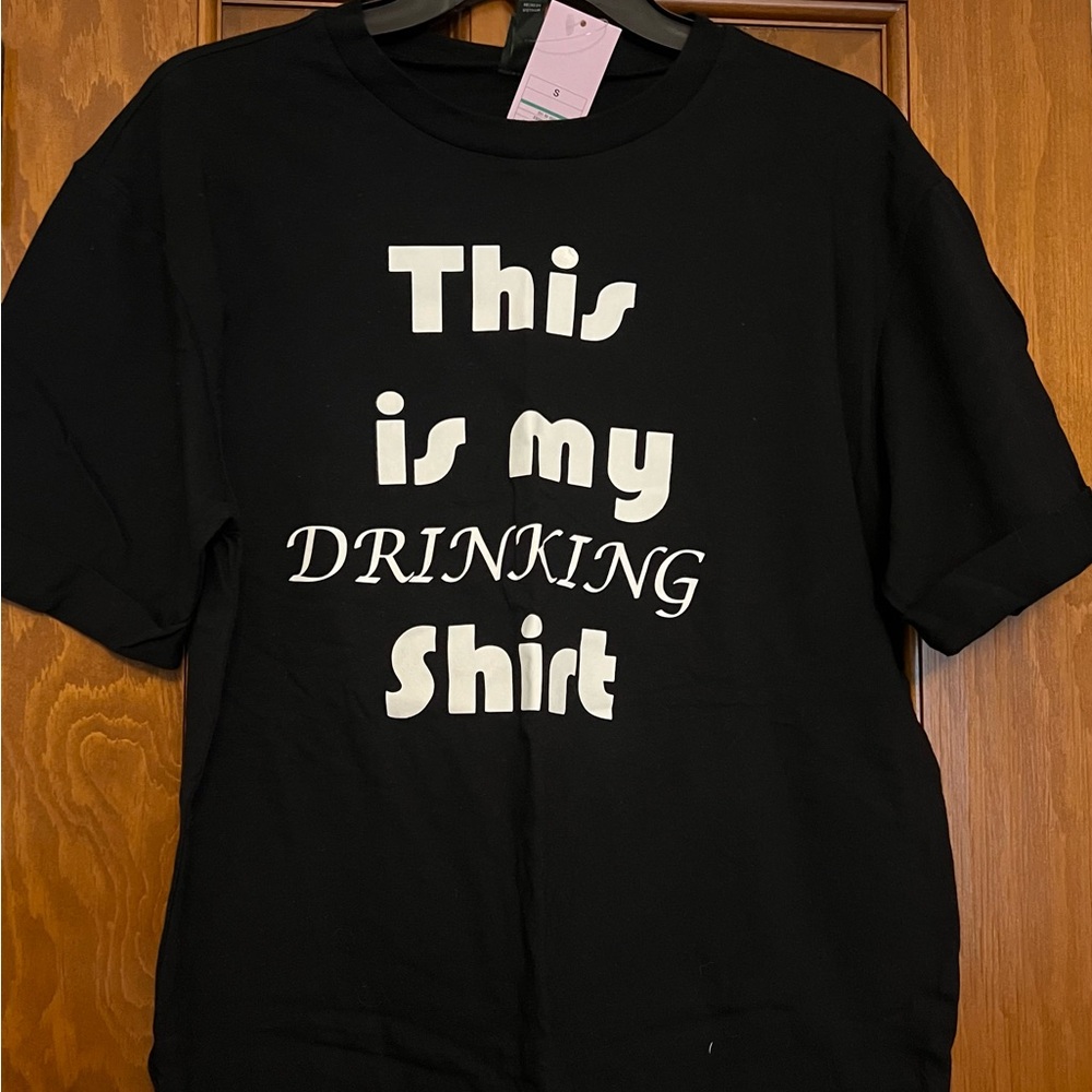 This is my drinking shirt, great for parties, brand new!